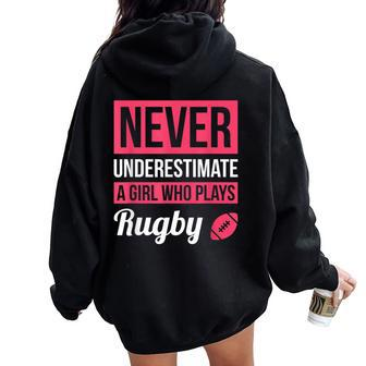 Never Underestimate A Girl Who Plays Rugby Women Oversized Hoodie Back Print - Monsterry