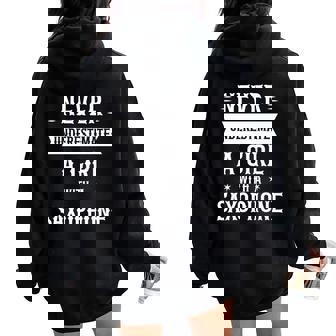 Never Underestimate A Girl With A Saxophone Women Women Oversized Hoodie Back Print - Thegiftio UK