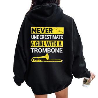 Never Underestimate A Girl With A Trombone Player Trombone Women Oversized Hoodie Back Print | Mazezy