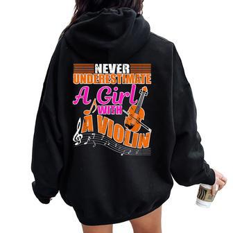 Never Underestimate A Girl With Violin Music Orchestra Women Oversized Hoodie Back Print - Seseable