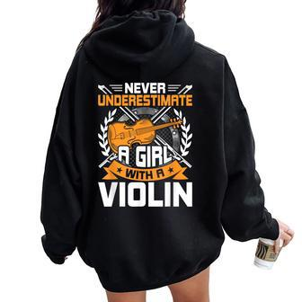 Never Underestimate A Girl With A Violin Musician Women Oversized Hoodie Back Print - Monsterry AU