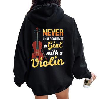 Never Underestimate A Girl With A Violin Violinist Women Oversized Hoodie Back Print - Monsterry AU