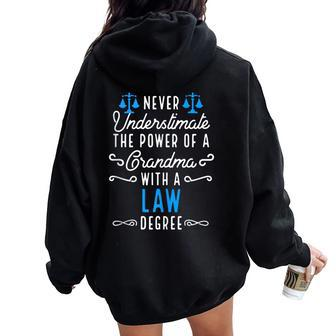 Never Underestimate Grandma With A Law Degree Women Oversized Hoodie Back Print - Seseable