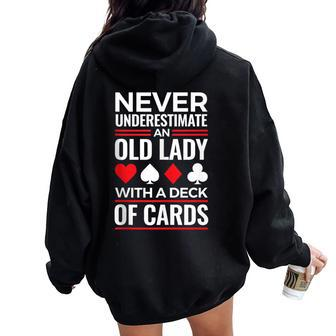 Never Underestimate An Old Lady With A Deck Of Cards Women Oversized Hoodie Back Print - Thegiftio UK