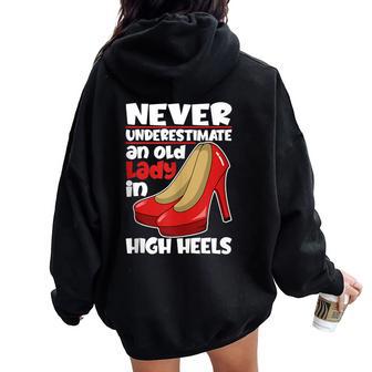 Never Underestimate An Old Lady In High Heels Women Oversized Hoodie Back Print - Thegiftio UK
