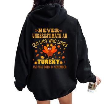 Never Underestimate An Old Lady Who Loves Turkey November Women Oversized Hoodie Back Print - Thegiftio UK