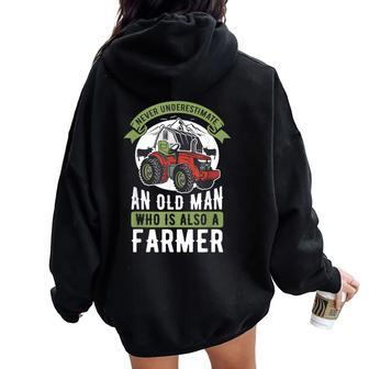 Never Underestimate An Old Man Retired Farmer Women Oversized Hoodie Back Print - Monsterry
