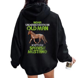 Never Underestimate An Old Man With A Spanish Mustang Horse Women Oversized Hoodie Back Print | Mazezy