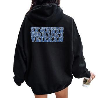 Never Underestimate An Old Man Who Is Also A Veteran Groovy Women Oversized Hoodie Back Print - Seseable