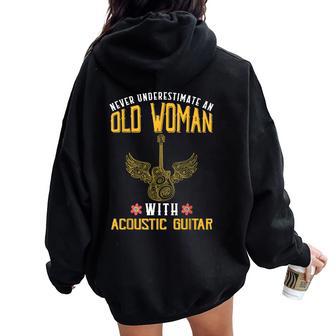 Never Underestimate An Old Woman With Acoustic Guitar Music Women Oversized Hoodie Back Print - Thegiftio UK