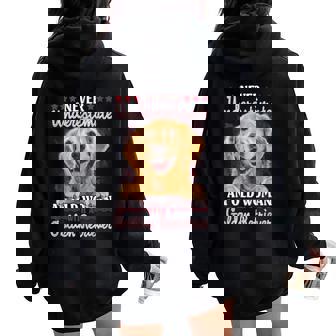 Never Underestimate An Old Woman With A Golden Retriever Women Oversized Hoodie Back Print | Mazezy