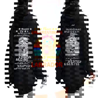 Never Underestimate An Old Woman With A Labrador Women Oversized Hoodie Back Print | Mazezy