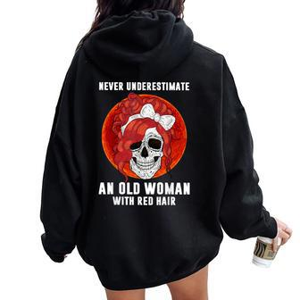 Never Underestimate An Old Woman With Red Hair Women Oversized Hoodie Back Print | Mazezy