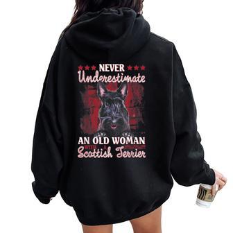 Never Underestimate An Old Woman With A Scottish Terrier Women Oversized Hoodie Back Print | Mazezy