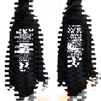 Never Underestimate A With An Rv Camper Camping Women Oversized Hoodie Back Print - Thegiftio
