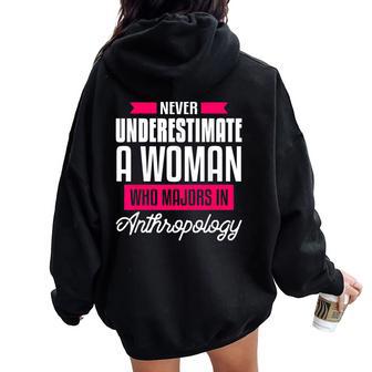 Never Underestimate A Woman Anthropology Archaeology Women Oversized Hoodie Back Print - Monsterry