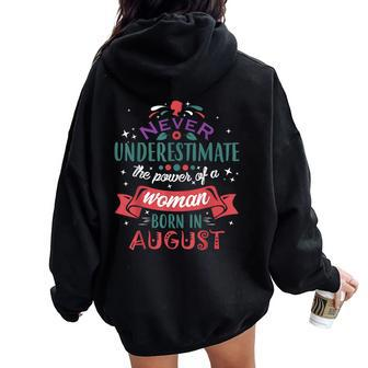 Never Underestimate A Woman Born In August Women Oversized Hoodie Back Print - Seseable