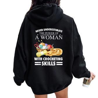 Never Underestimate A Woman With Crocheting Skill Women Oversized Hoodie Back Print - Monsterry