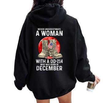 Never Underestimate A Woman With A Dd-214 December Women Women Oversized Hoodie Back Print | Mazezy