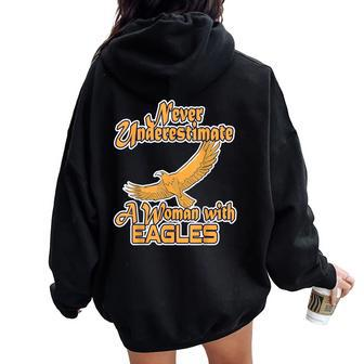 Never Underestimate A Woman With Eagles Bald Eagle Women Oversized Hoodie Back Print - Thegiftio UK