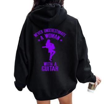 Never Underestimate A Woman With A Guitar Quote Women Oversized Hoodie Back Print - Seseable