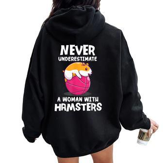 Never Underestimate A Woman With Hamsters Hamster Women Oversized Hoodie Back Print - Monsterry