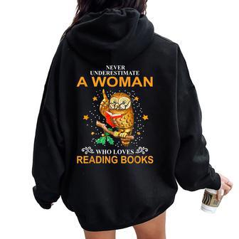 Never Underestimate A Woman Who Loves Reading Books Owl Women Oversized Hoodie Back Print - Seseable
