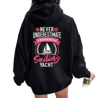 Never Underestimate A Woman With A Sailing Yacht Sailor Women Oversized Hoodie Back Print - Thegiftio UK