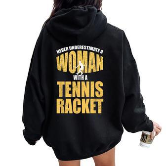 Never Underestimate A Woman With A Tennis Racket Women Oversized Hoodie Back Print - Seseable