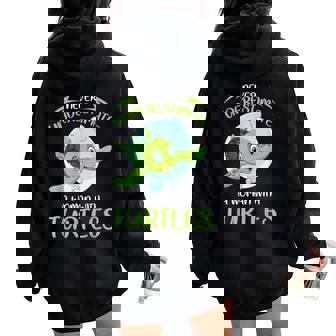 Never Underestimate A Woman With Turtles Sea Turtle Women Oversized Hoodie Back Print - Thegiftio