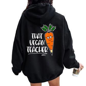 That Vegan Teacher Carrot With Glasses Women Oversized Hoodie Back Print | Mazezy