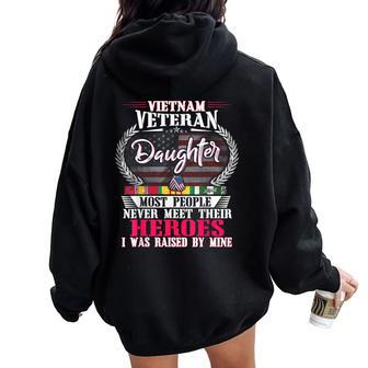 Vietnam Veteran Daughter Raised By My Hero Us Veteran Women Oversized Hoodie Back Print | Mazezy