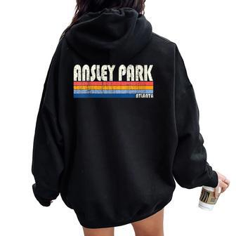 Vintage 70S 80S Style Ansley Park Atlanta Women Oversized Hoodie Back Print | Mazezy CA