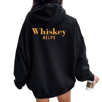 Vintage Whiskey Helps er Women Oversized Hoodie Back Print | Mazezy CA