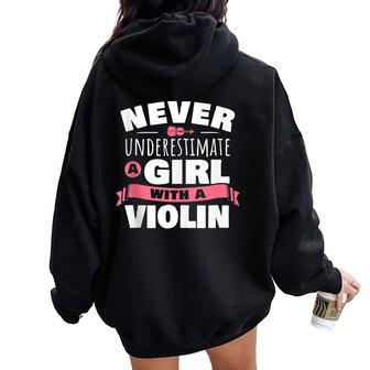 Violin Player Never Underestimate A Girl With A Violin Women Oversized Hoodie Back Print - Monsterry AU
