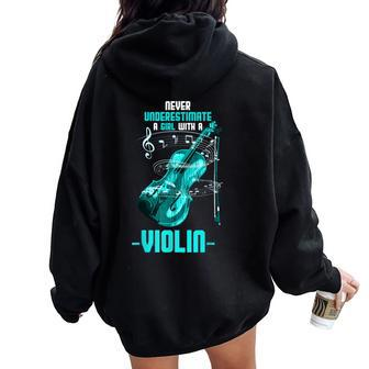 Violinist Musician Never Underestimate A Girl With A Violin Women Oversized Hoodie Back Print - Monsterry AU