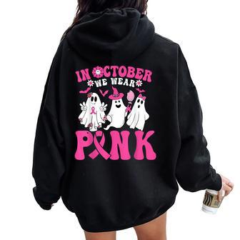 Wear Pink Breast Cancer Warrior Ghost Halloween Groovy Women Oversized Hoodie Back Print - Seseable