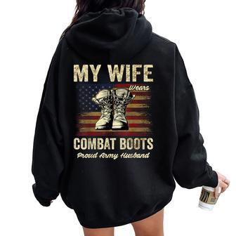 My Wife Wears Combat Boots Proud Army Husband Veteran Wife Women Oversized Hoodie Back Print | Mazezy