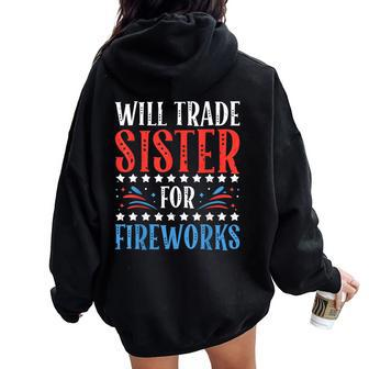 Will Trade Sister For Fireworks 4Th Of July Feminist Women Oversized Hoodie Back Print | Mazezy