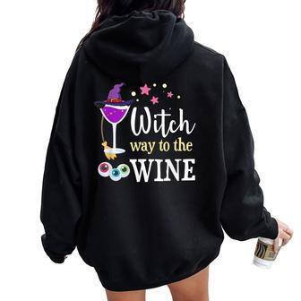 Witch Way To The Wine Costume For Witch Lover Women Oversized Hoodie Back Print - Seseable