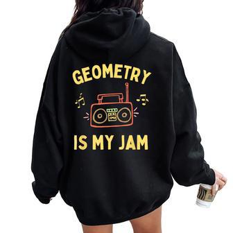Women's Geometry Teacher Appreciation Geometry Professor Women Oversized Hoodie Back Print | Mazezy