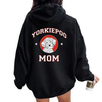 Yorkiepoo Mom Dog Mother Women Oversized Hoodie Back Print | Mazezy