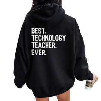 Best Technology Teacher Ever Christmas Women Oversized Hoodie Back Print | Mazezy