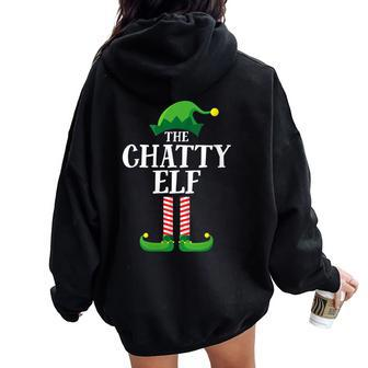 Chatty Elf Matching Family Group Christmas Party Elf Women Oversized Hoodie Back Print - Monsterry
