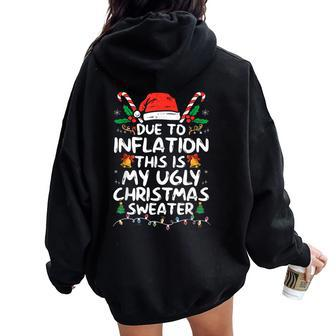 Due To Inflation Ugly Christmas Sweaters For Women Women Oversized Hoodie Back Print - Monsterry