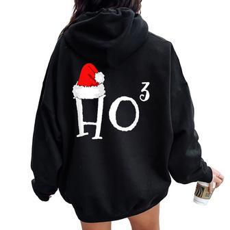 Ho3 Cubed Christmas Ho-Ho-Ho Math Teacher Ho-3 Women Oversized Hoodie Back Print - Monsterry CA