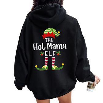 Hot Mama Christmas Elf Matching Pajama X-Mas Party Women Oversized Hoodie Back Print - Seseable