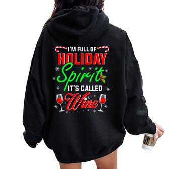 I'm Full Of Holiday Spirit It's Called Wine Xmas Drink Women Oversized Hoodie Back Print | Mazezy