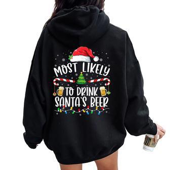Most Likely To Drink Santa's Beer Christmas Drinking Wine Women Oversized Hoodie Back Print - Seseable