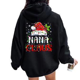 Nana Claus Christmas Santa Matching Family Christmas Pajamas Women Oversized Hoodie Back Print - Monsterry